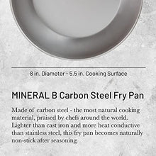 Load image into Gallery viewer, De Buyer MINERAL B Carbon Steel Fry Pan - 8” - Ideal for Searing, Sauteing &amp; Reheating - Naturally Nonstick - Made in France

